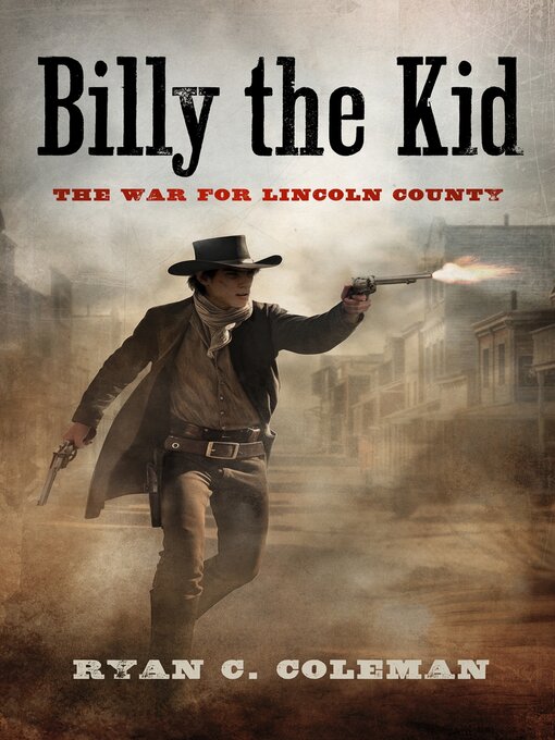 Title details for Billy the Kid by Ryan C. Coleman - Available